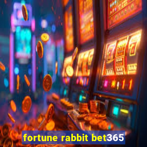 fortune rabbit bet365